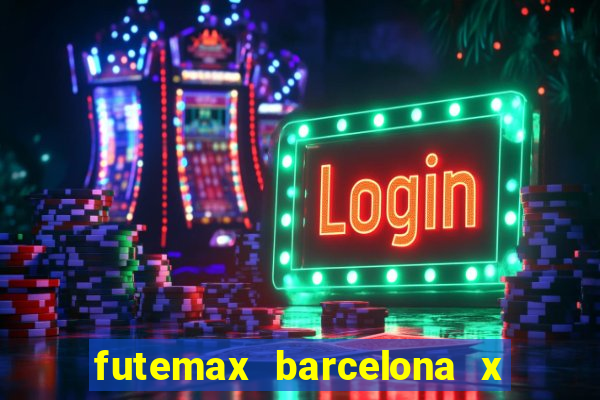 futemax barcelona x real madrid